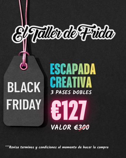 BLACK FRIDAY / ESCAPADA CREATIVA M 